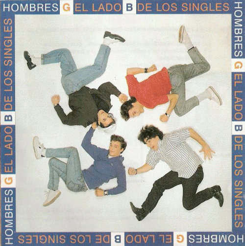 Hombres G : El Lado B De Los Singles